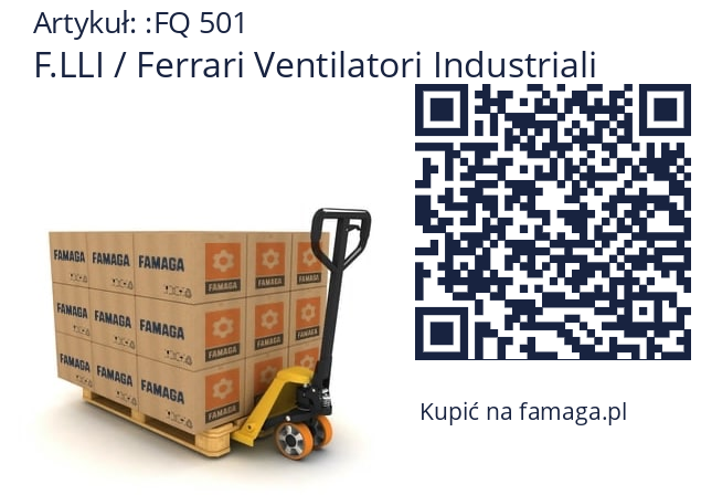   F.LLI / Ferrari Ventilatori Industriali FQ 501